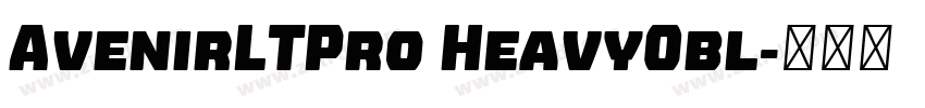 AvenirLTPro HeavyObl字体转换